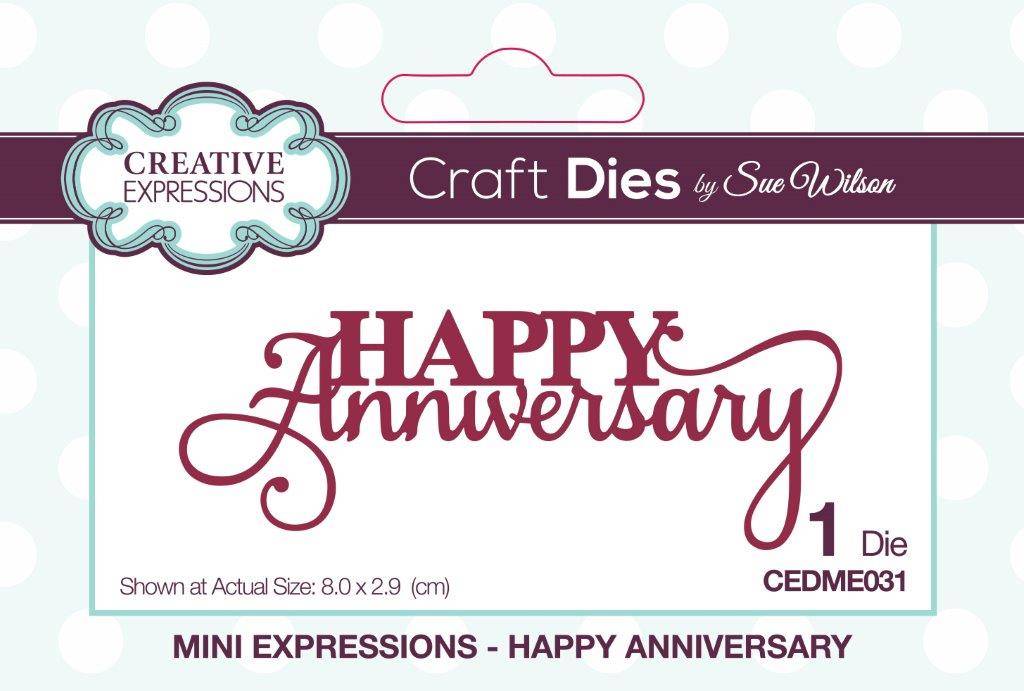 Creative Expressions Sue Wilson Mini Expressions Happy Anniversary
