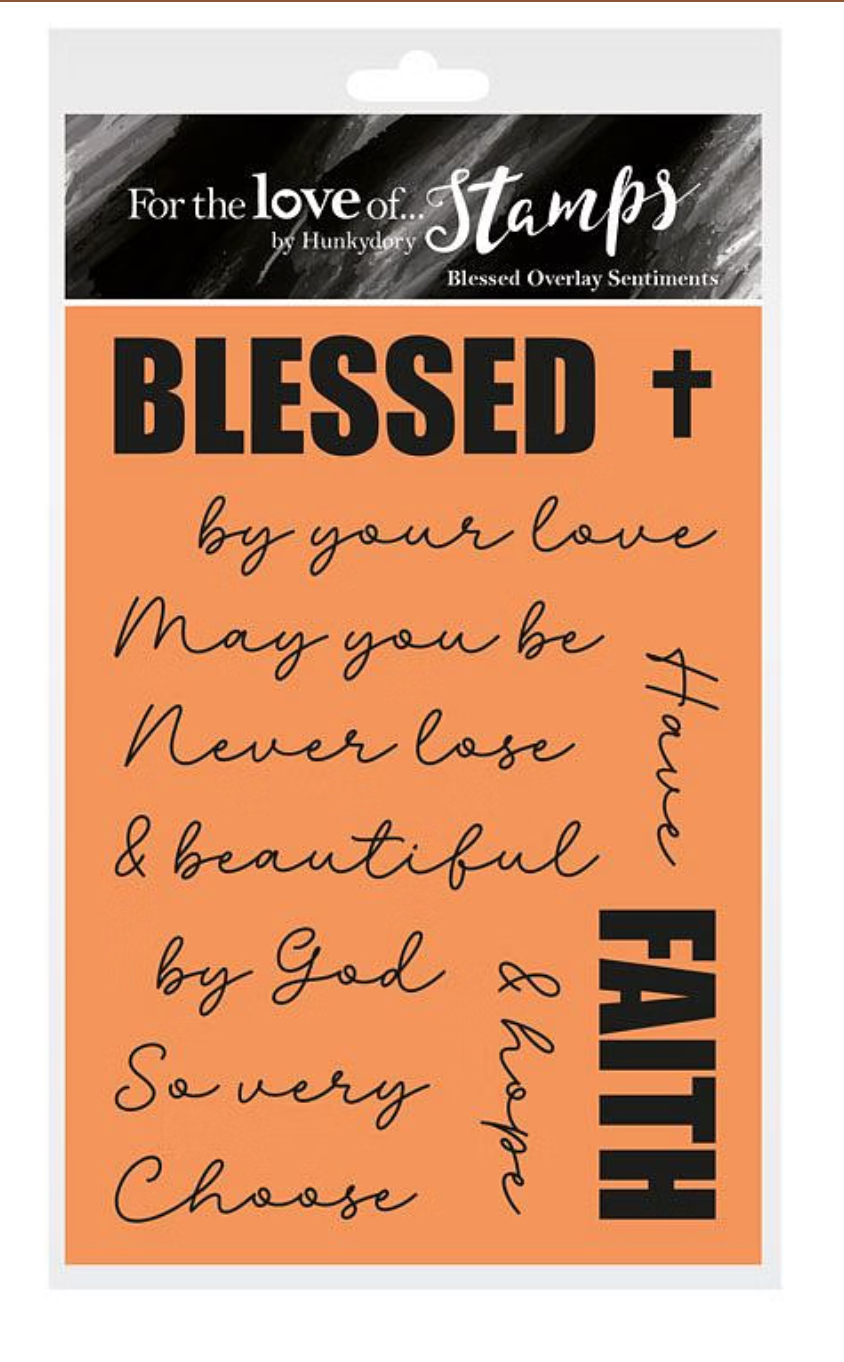 For the Love of Stamps - Blessed Overlay Sentiments