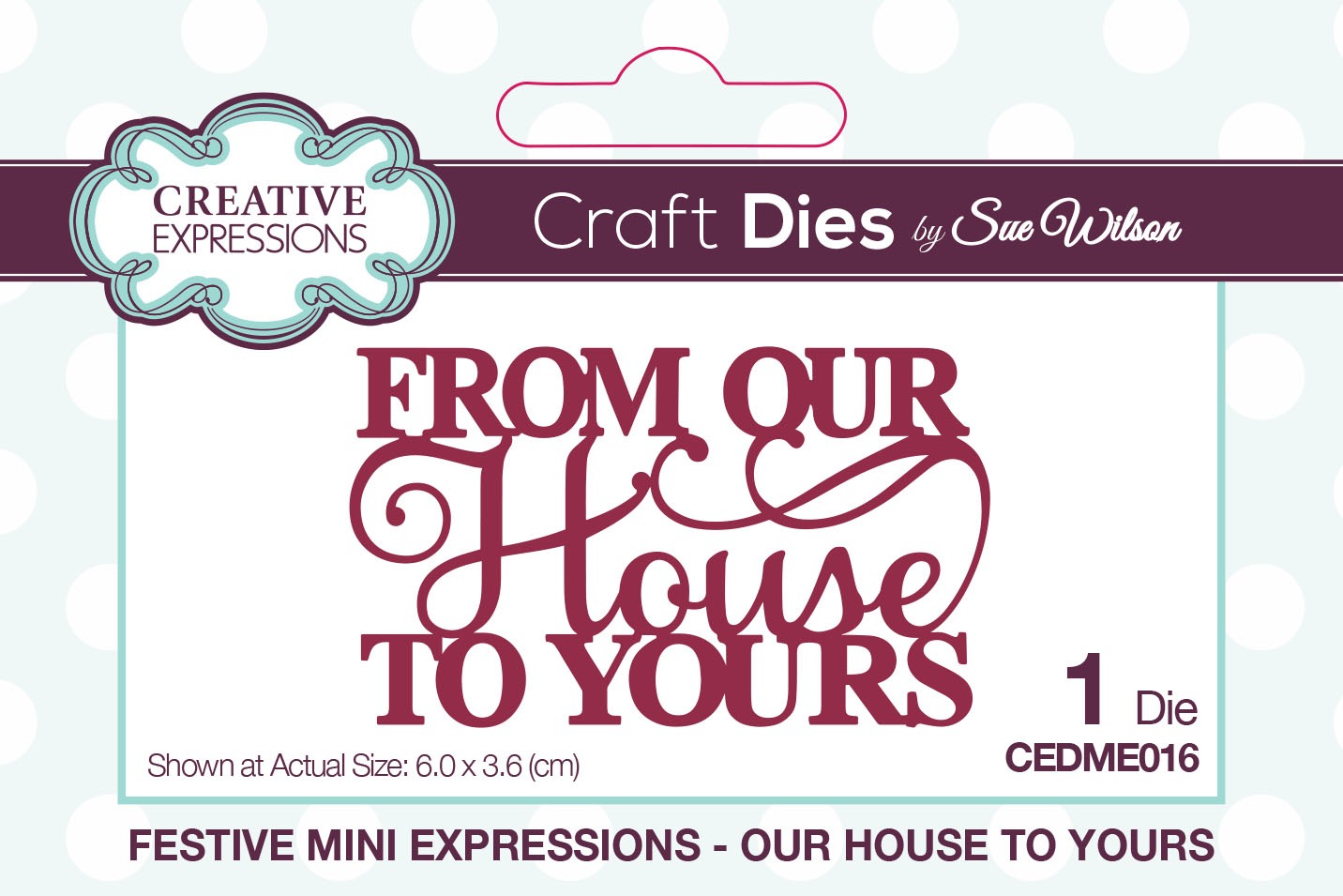 Creative Expressions Sue Wilson Mini Expressions Our House To Yours