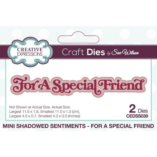 Creative Expressions Sue Wilson Mini Shadowed Sentiments For A Special Friend