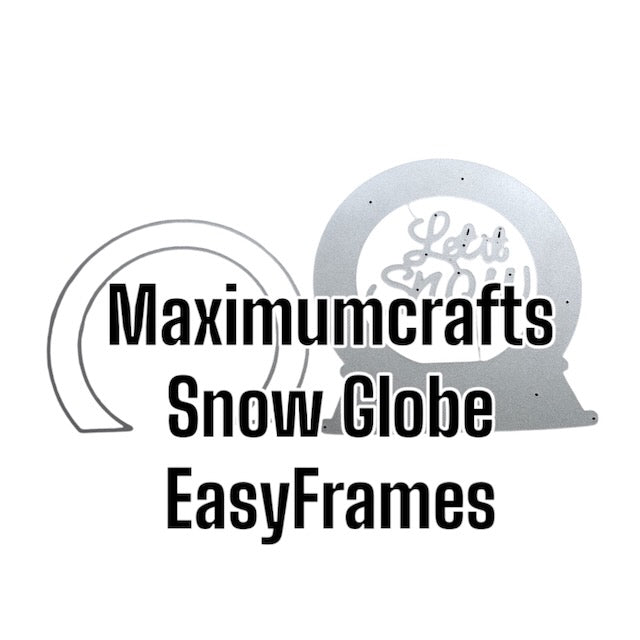 Maximumcrafts Snow Globe EasyFrames with FREE sentiment