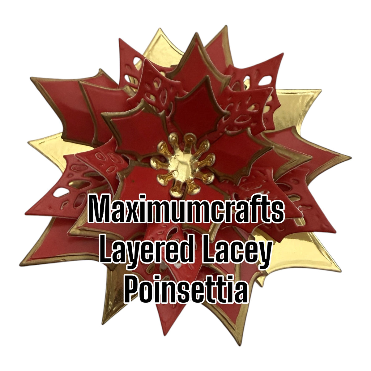 Maximumcrafts Layered Lacey Poinsettia