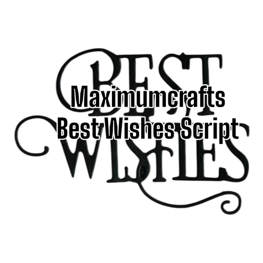 Maximumcrafts Best Wishes Script