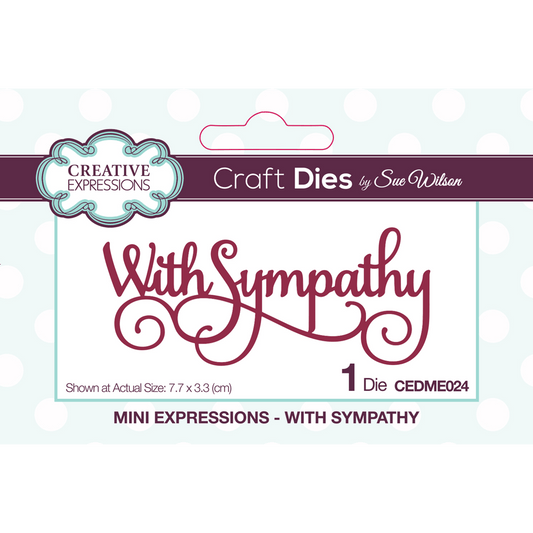 Creative Expressions Sue Wilson Mini Expressions With Sympathy