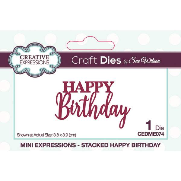 Creative Expressions Mini Stacked Happy Birthday die